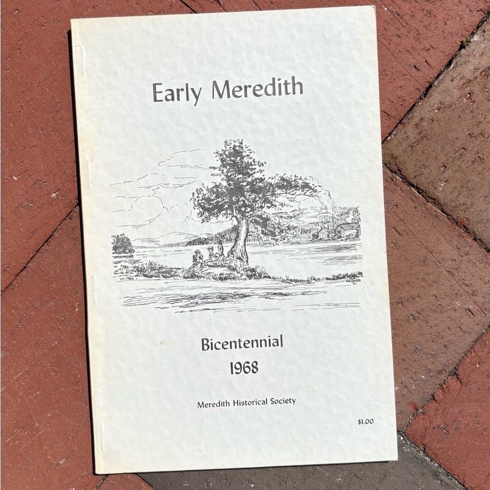 Early Meredith Bicentennial 1968 New Hampshire Historical Society